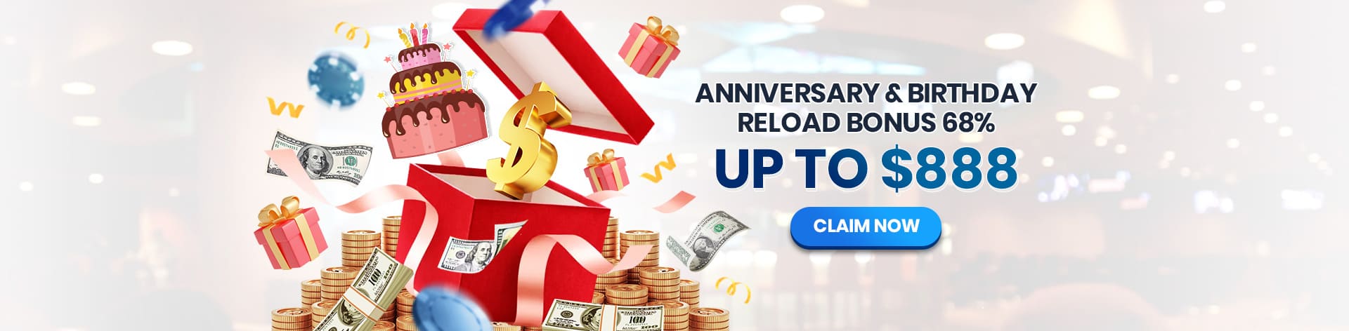ANNIVERSARY And BIRTHDAY RELOAD BONUS